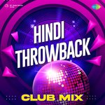Hindi Throwback Club Mix - Master Ebrahim Song Download
